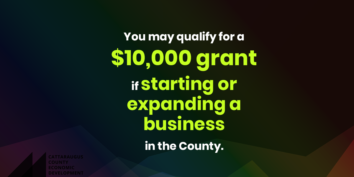 You may qualify for a $10,000 grant if starting or expanding a business in the County.